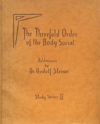 The Threefold Order of the Body Social - Study Series II